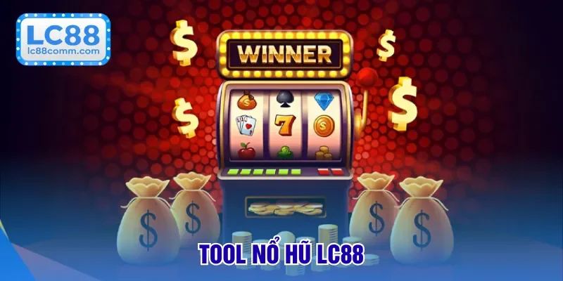 tool nổ hũ lc88